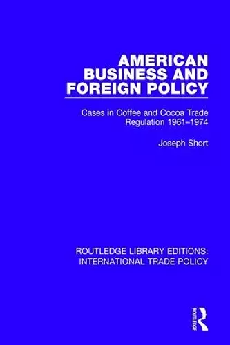 American Business and Foreign Policy cover