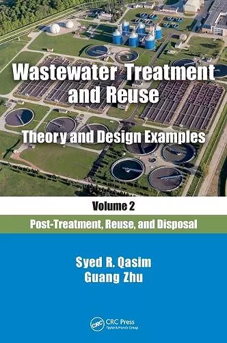 Wastewater Treatment and Reuse Theory and Design Examples, Volume 2: cover