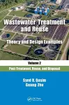 Wastewater Treatment and Reuse Theory and Design Examples, Volume 2: cover