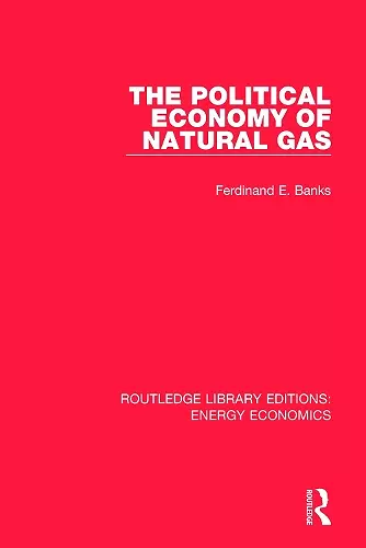 The Political Economy of Natural Gas cover