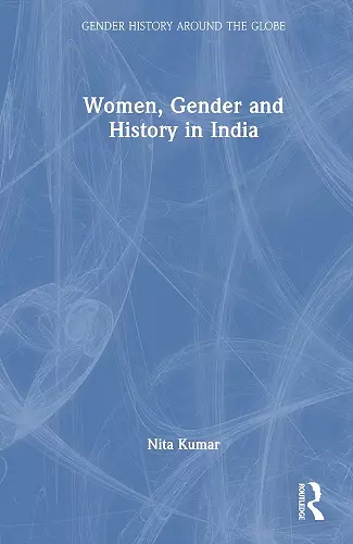 Women, Gender and History in India cover