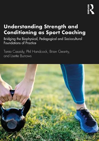 Understanding Strength and Conditioning as Sport Coaching cover