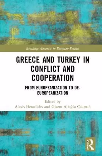 Greece and Turkey in Conflict and Cooperation cover