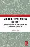 Alcohol Flows Across Cultures cover