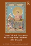 Cross-Cultural Encounters in Modern World History, 1453-Present cover