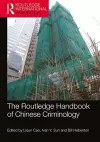 The Routledge Handbook of Chinese Criminology cover