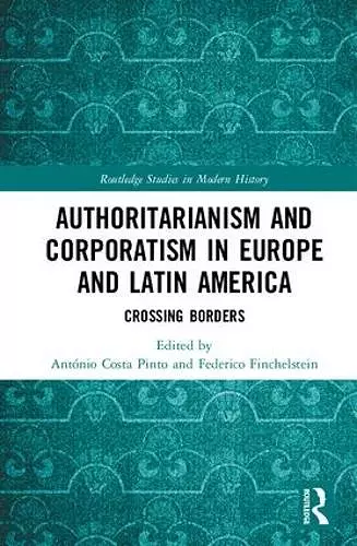 Authoritarianism and Corporatism in Europe and Latin America cover