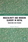Masculinity and Modern Slavery in Nepal cover