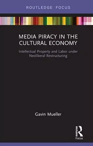 Media Piracy in the Cultural Economy cover