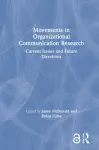 Movements in Organizational Communication Research cover
