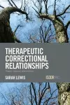 Therapeutic Correctional Relationships cover