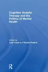 Cognitive Analytic Therapy and the Politics of Mental Health cover