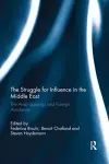 The Struggle for Influence in the Middle East cover