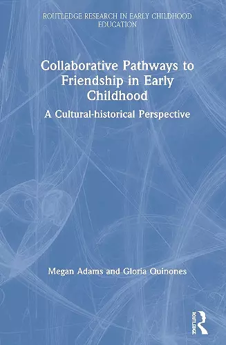 Collaborative Pathways to Friendship in Early Childhood cover