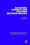 Economic Summits and Western Decision-Making cover