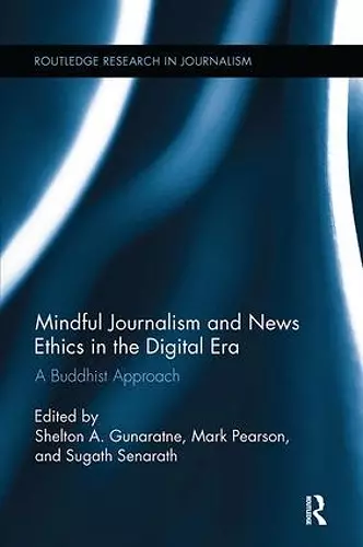 Mindful Journalism and News Ethics in the Digital Era cover