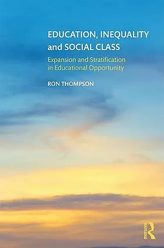 Education, Inequality and Social Class cover