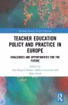 Teacher Education Policy and Practice in Europe cover