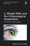 C. Wright Mills and the Criminological Imagination cover