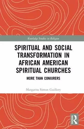 Spiritual and Social Transformation in African American Spiritual Churches cover