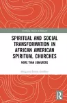 Spiritual and Social Transformation in African American Spiritual Churches cover