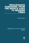 Renaissance Humanism, from the Middle Ages to Modern Times cover