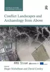 Conflict Landscapes and Archaeology from Above cover