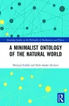 A Minimalist Ontology of the Natural World cover