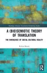 A (Bio)Semiotic Theory of Translation cover