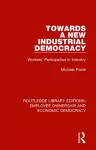 Towards a New Industrial Democracy cover