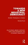 Towards a New Industrial Democracy cover