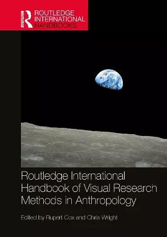 Routledge International Handbook of Visual Research Methods in Anthropology cover