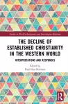 The Decline of Established Christianity in the Western World cover