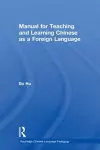 Manual for Teaching and Learning Chinese as a Foreign Language cover