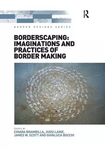 Borderscaping: Imaginations and Practices of Border Making cover