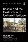 Bosnia and the Destruction of Cultural Heritage cover