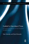 Football in Neo-Liberal Times cover