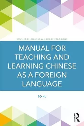 Manual for Teaching and Learning Chinese as a Foreign Language cover