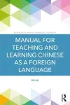 Manual for Teaching and Learning Chinese as a Foreign Language cover