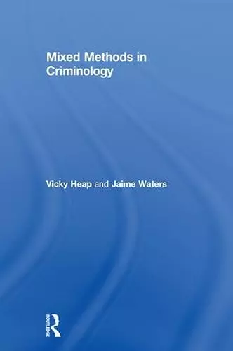 Mixed Methods in Criminology cover