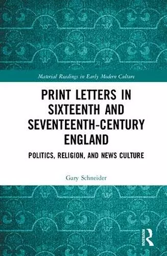 Print Letters in Seventeenth‐Century England cover