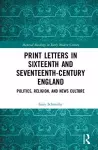 Print Letters in Seventeenth‐Century England cover