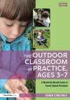 The Outdoor Classroom in Practice, Ages 3–7 cover