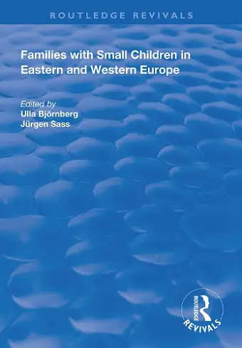 Families with Small Children in Eastern and Western Europe cover
