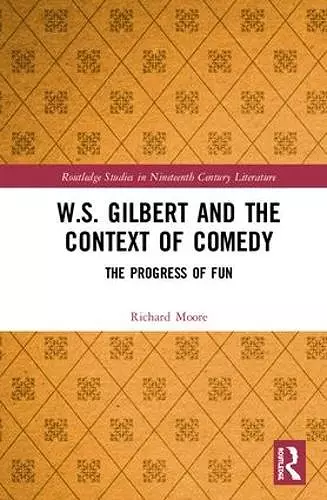 W.S. Gilbert and the Context of Comedy cover