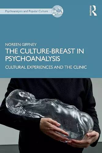 The Culture-Breast in Psychoanalysis cover