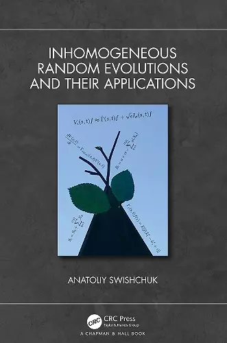 Inhomogeneous Random Evolutions and Their Applications cover