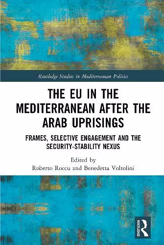 The EU in the Mediterranean after the Arab Uprisings cover