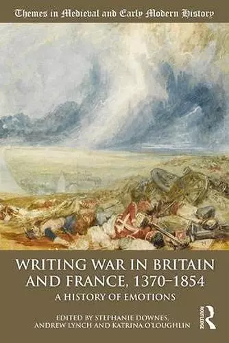 Writing War in Britain and France, 1370-1854 cover