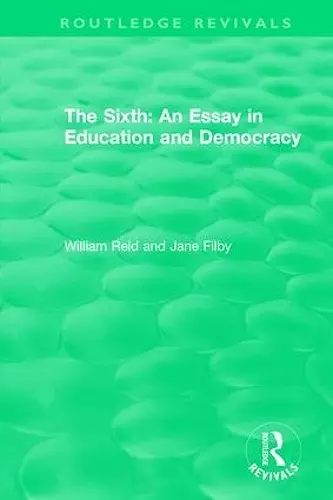 The Sixth: An Essay in Education and Democracy cover